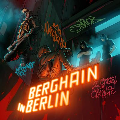 Berghain In Berlin By Naeleck, Niklas Dee, SMACK, 2 Engel & Charlie's cover