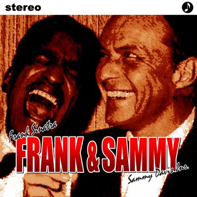 Sammy Davis, Jr. & Frank Sinatra's cover