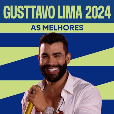 Gusttavo Lima 2024 - As Melhores's cover