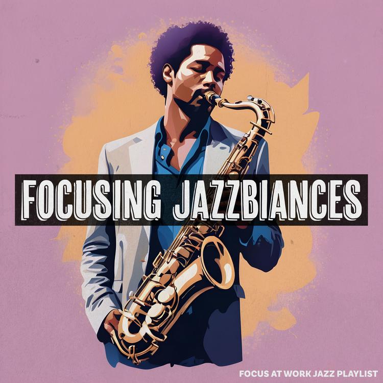 Focus at Work Jazz Playlist's avatar image