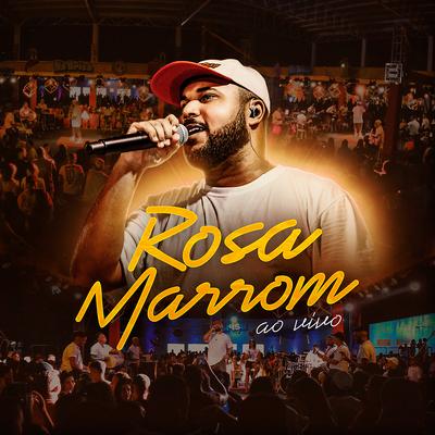 Rosa Marrom (Ao Vivo) By Lipe's cover