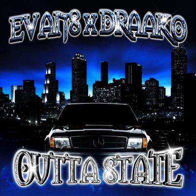 Outta State By Tio Evans, Draako's cover
