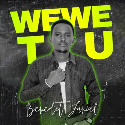 Wewe tu's cover