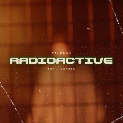 Radioactive By Calumny, SOHBEK's cover