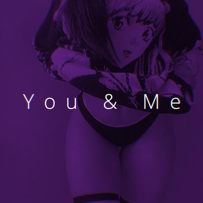 You & Me (Speed) By REN's cover