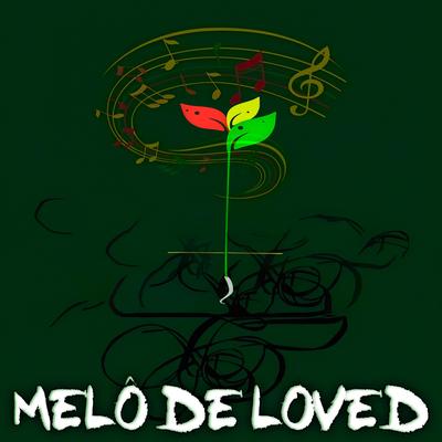 MELÔ DE LOVED's cover
