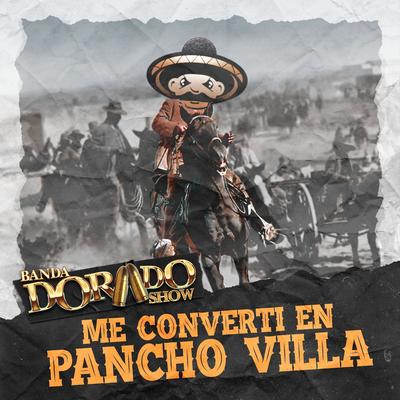 Me Converti En Pancho Villa's cover