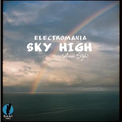 Sky High (Avicii Style)'s cover
