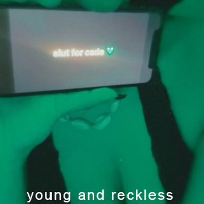 young and reckless By cade clair's cover
