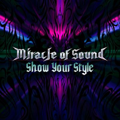 Show Your Style By Miracle Of Sound's cover