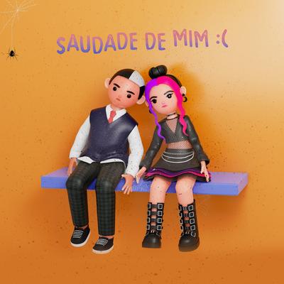 SAUDADE DE MIM :( By Ariah, Number Teddie's cover