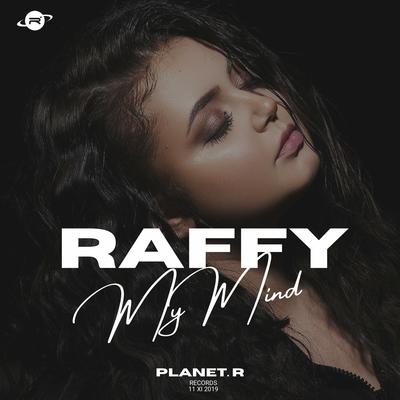 My Mind By Raffy's cover