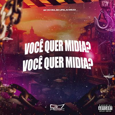 Você Quer Midia? (feat. MC DDSV) (feat. MC DDSV)'s cover