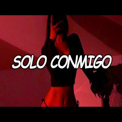 Solo conmigo By Robert Santos's cover