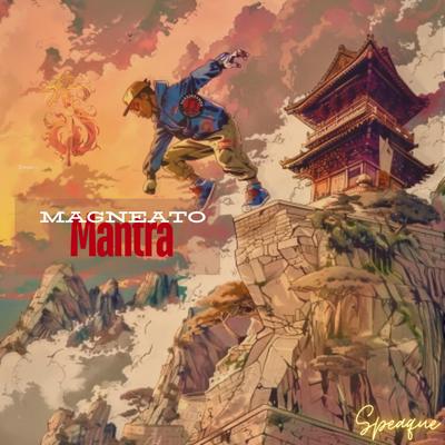 Magneato Mantra By Speaque's cover