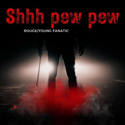 Shh Pew Pew (Funk Remix)'s cover