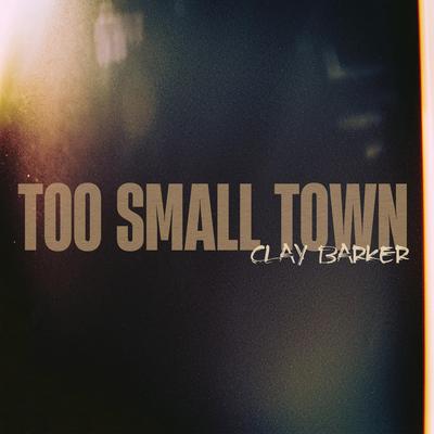 Too Small Town's cover