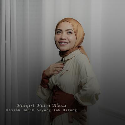 Kasiah Habih Sayang Tak Hilang's cover