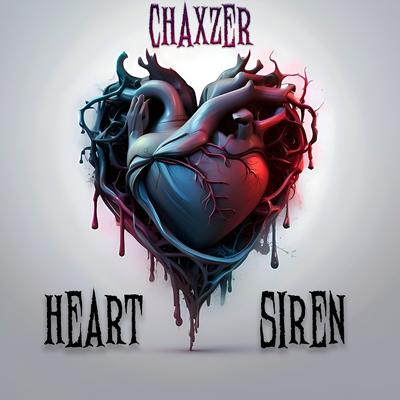 Heart Siren By CHAXZER's cover