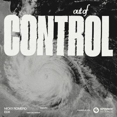 Out Of Control (Extended Mix) By Nicky Romero, EDX's cover