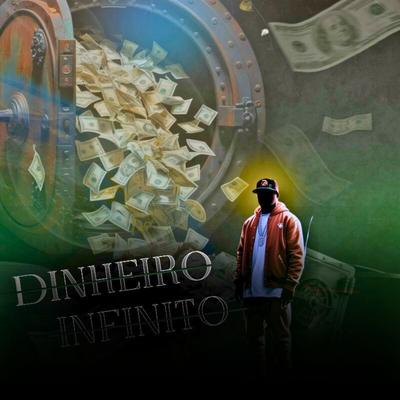 Dinheiro Infinito's cover