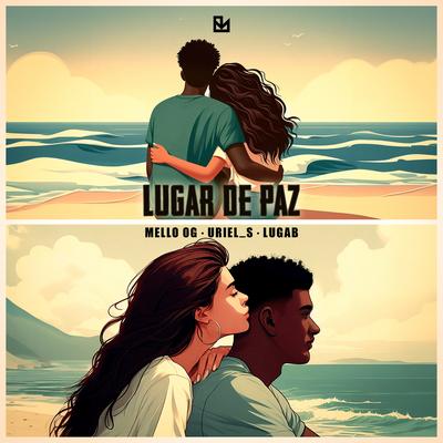 Lugar de Paz By Mello OG, URIEL_S, lugab's cover