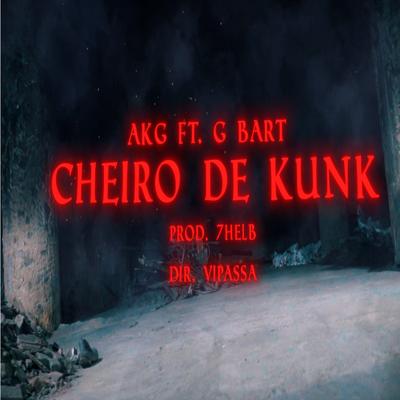 CHEIRO DE KUNK (feat. G bart)'s cover