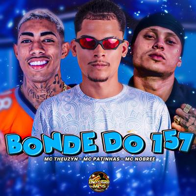 Bonde do 157's cover