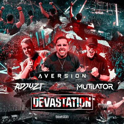 Devastation By Adjuzt, Aversion, Mutilator's cover