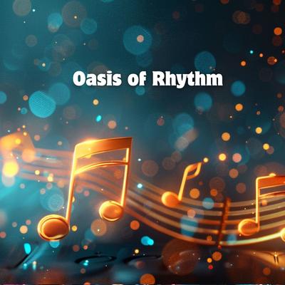 Oasis of Rhythm's cover