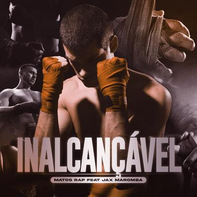 Inalcançável By Matos Rap, JAX MAROMBA's cover