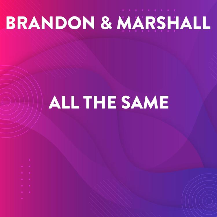 Brandon & Marshall's avatar image