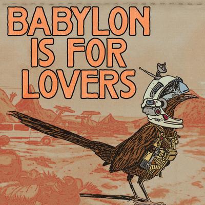 Babylon Is For Lovers By Hooks and The Huckleberries's cover