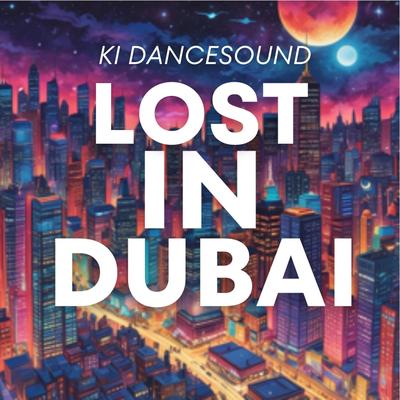 Lost in Dubai's cover