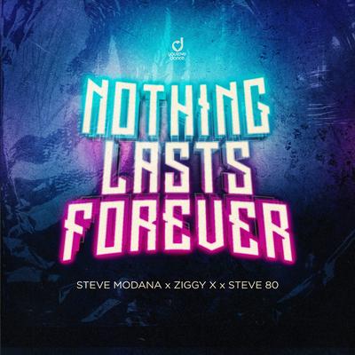 Nothing Lasts Forever By Steve Modana, ZIGGY X, STEVE 80's cover