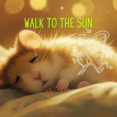 Walk to the Sun's cover