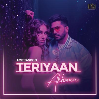 Teriyaan Akhaan By Amit Tandon's cover