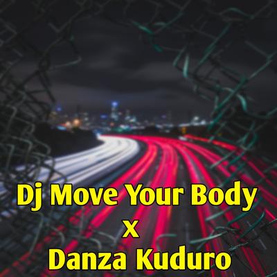 DJ Move Your Body x Danza Kuduro Slow Beat (Instrumen)'s cover