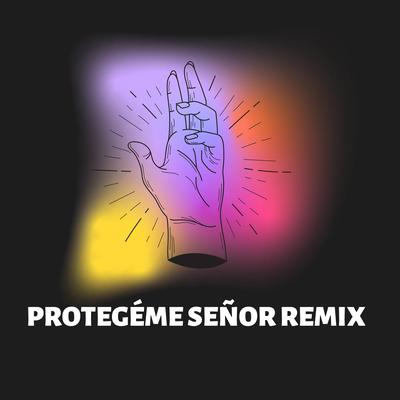 Protégeme Señor (Remix)'s cover