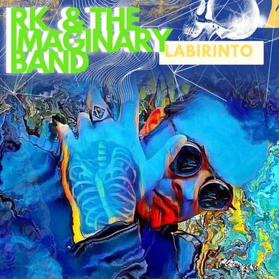 Labirinto By RK_& THE IMAGINARY BAND's cover
