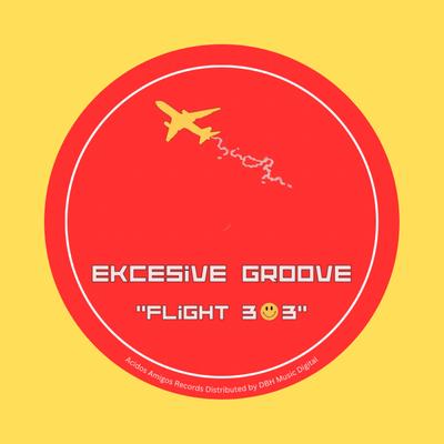 Ekcesive Groove's cover