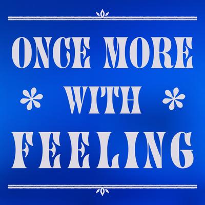 Once More With Feeling's cover