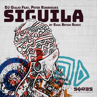 Siguila (Raul Bryan Remixes)'s cover