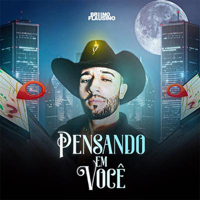 Pensando em Você By Bruno & Flausino's cover