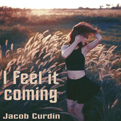 I feel it coming's cover