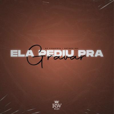 Ela Pediu pra Gravar's cover