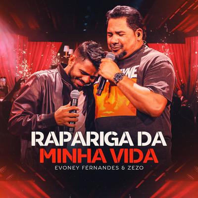 Rapariga da Minha Vida By Evoney Fernandes, Zezo's cover