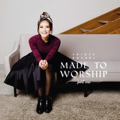 Made To Worship By Shinta Rosari's cover