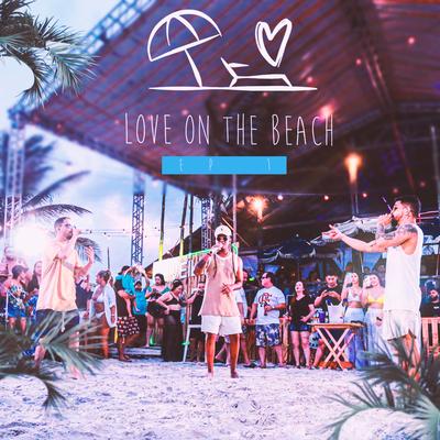 Love On The Beach, Ep. 1 (Ao Vivo)'s cover