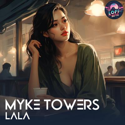 LALA (Reimagined Remix) By High and Low HITS, Myke Towers's cover